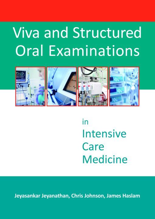 Viva and Structured Oral Examinations in Intensive Care Medicine ()