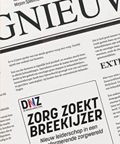 Zorg zoekt breekijzer: Nieuw leiderschap in een transformerende zorgwereld