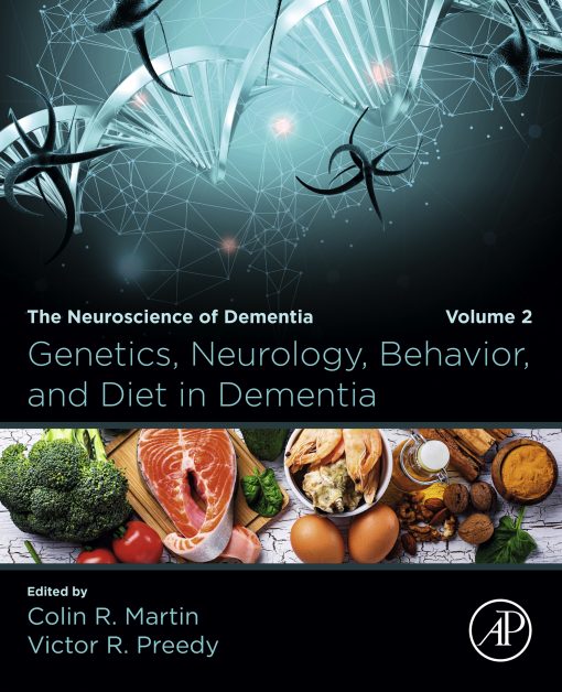 Genetics, Neurology, Behavior, and Diet in Dementia: The Neuroscience of Dementia, Volume 2 (EPUB)