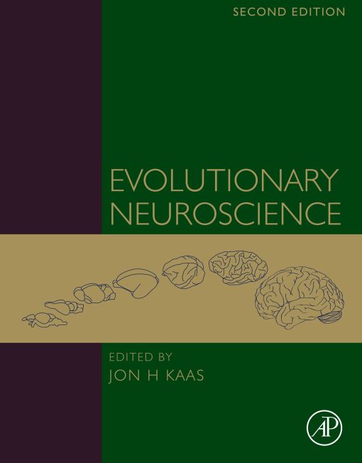 Evolutionary Neuroscience, 2nd Edition (Original PDF from Publisher)