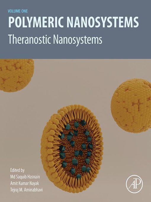 Polymeric Nanosystems: Theranostic Nanosystems, Volume 1 (Original PDF From Publisher)