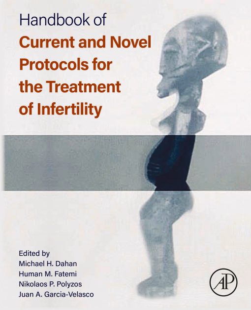 Handbook of Current and Novel Protocols for the Treatment of Infertility (EPUB)