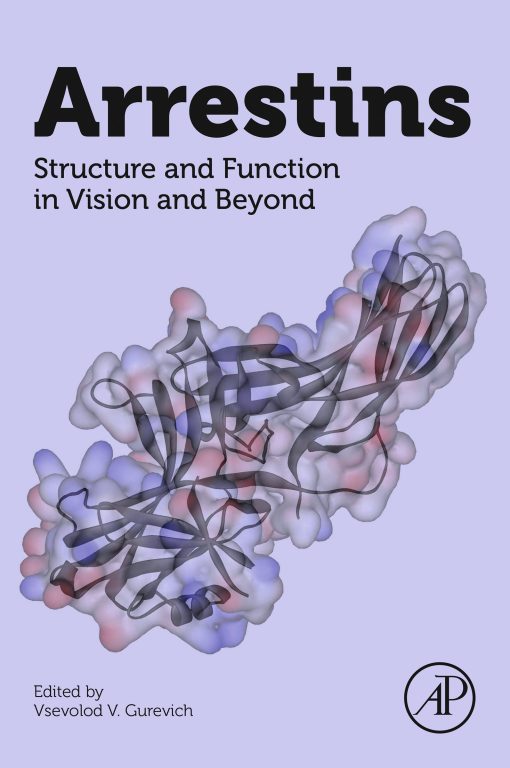 Arrestins: Structure And Function In Vision And Beyond (Original PDF From Publisher)