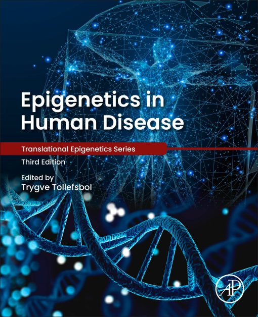 Epigenetics in Human Disease, 3rd Edition (Original PDF from Publisher)