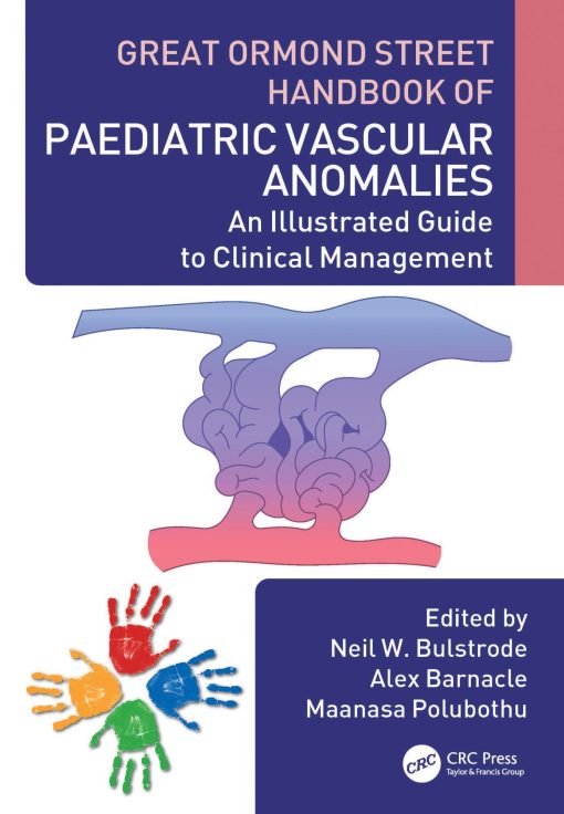 Great Ormond Street Handbook Of Paediatric Vascular Anomalies (Original PDF From Publisher)