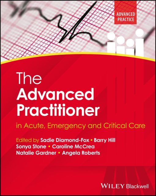 The Advanced Practitioner in Acute, Emergency and Critical Care (Original PDF from Publisher)
