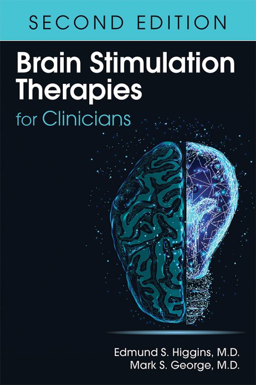 Brain Stimulation Therapies for Clinicians, 2nd Edition (EPUB)