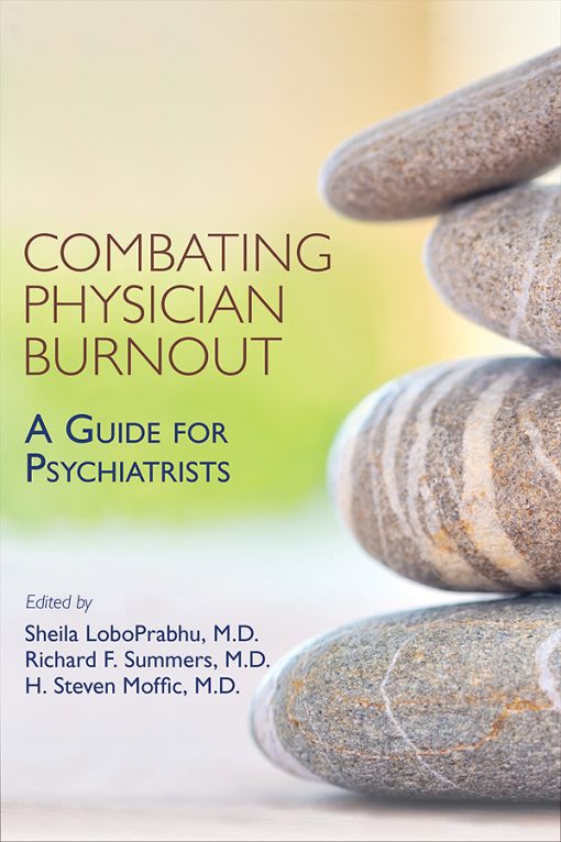 Combating Physician Burnout: A Guide for Psychiatrists (EPUB)