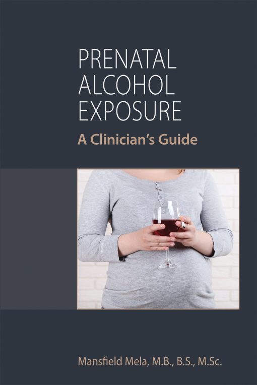 Prenatal Alcohol Exposure: A Clinician’s Guide (EPUB)