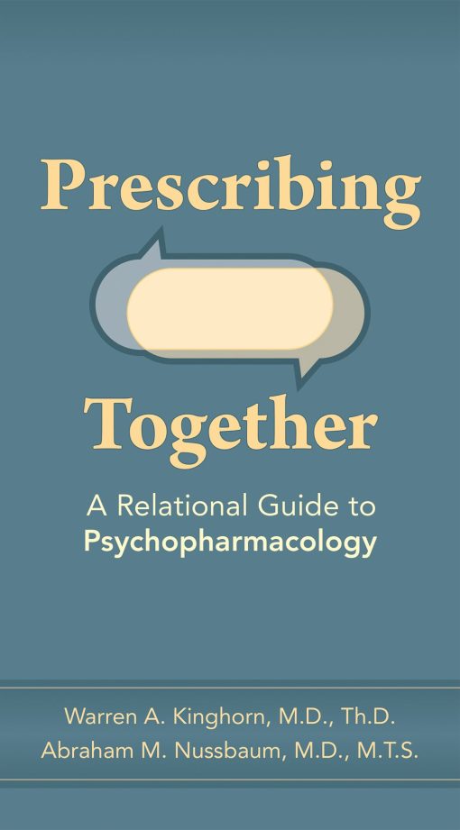 Prescribing Together: A Relational Guide to Psychopharmacology (Original PDF from Publisher)