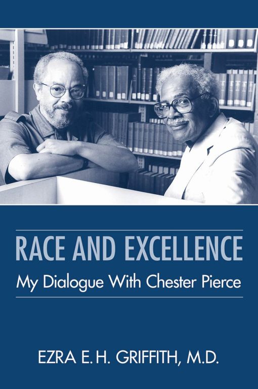 Race and Excellence: My Dialogue With Chester Pierce (Original PDF from Publisher)