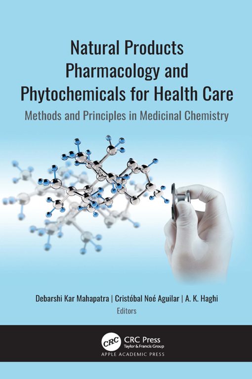 Natural Products Pharmacology And Phytochemicals For Health Care: Methods And Principles In Medicinal Chemistry (EPUB)
