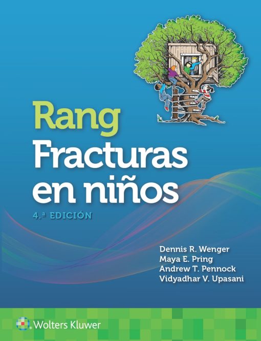 Rang. Fracturas En Niños, 4th Edition (Original PDF From Publisher)