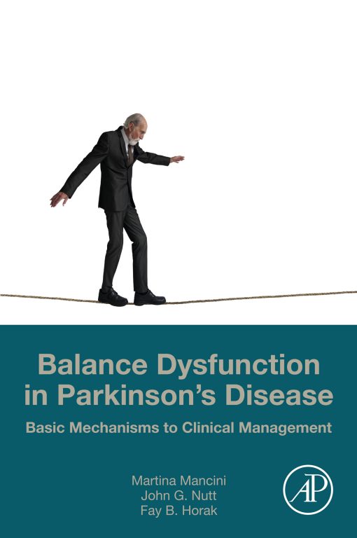 Balance Dysfunction In Parkinson’s Disease: Basic Mechanisms To Clinical Management (Original PDF From Publisher)