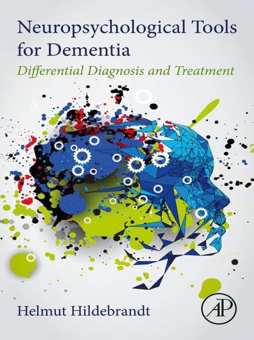 Neuropsychological Tools For Dementia: Differential Diagnosis And Treatment (Original PDF From Publisher)
