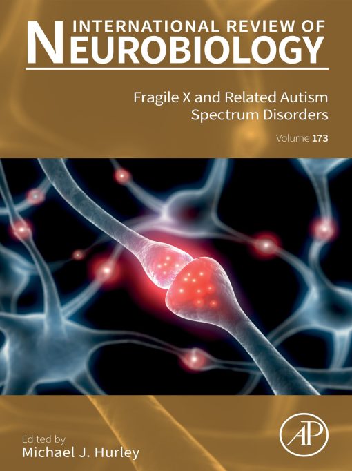 Fragile X And Related Autism Spectrum Disorders: International Review Of Neurobiology, Volume 172 (Original PDF From Publisher)