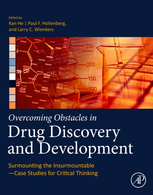 Overcoming Obstacles in Drug Discovery and Development: Surmounting the Insurmountable—Case Studies for Critical Thinking (EPUB)