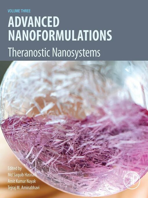 Advanced Nanoformulations: Theranostic Nanosystems, Volume 3 (Original PDF from Publisher)