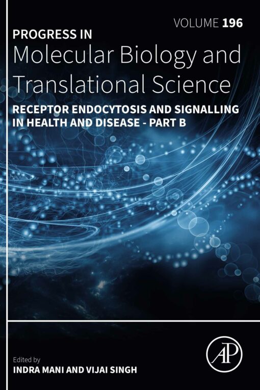 Receptor Endocytosis and Signalling in Health and Disease – Part B, Volume 196 (EPUB)