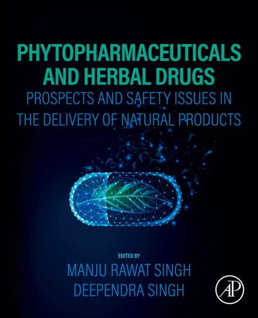 Phytopharmaceuticals and Herbal Drugs: Prospects and Safety Issues in the Delivery of Natural Products (Original PDF from Publisher)