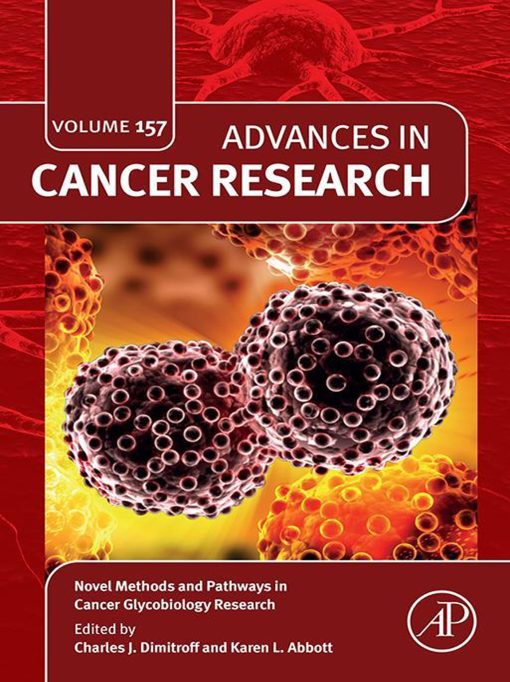 Novel Methods and Pathways in Cancer Glycobiology Research, Volume 157 (Original PDF from Publisher)