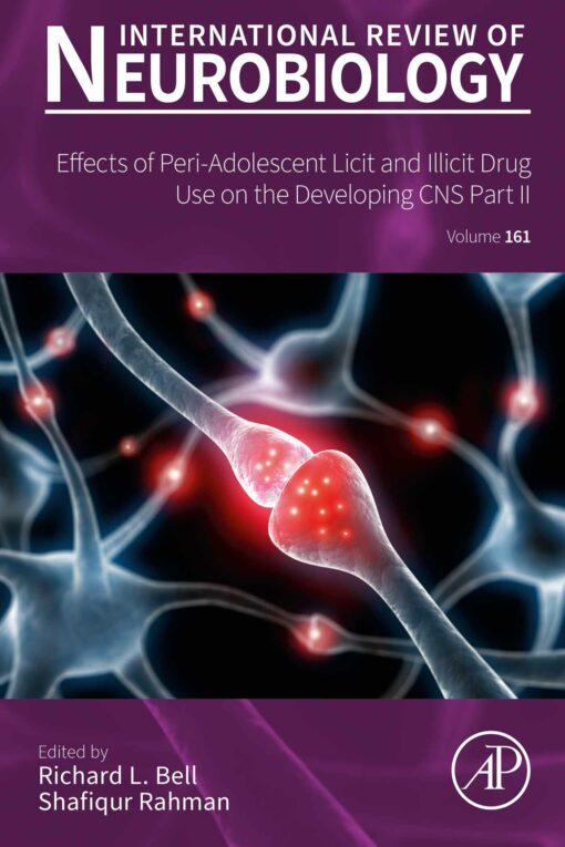 Effects of Peri-Adolescent Licit and Illicit Drug Use on the Developing CNS: Part II, Volume 161 (Original PDF from Publisher)