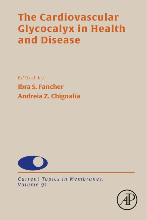 The Cardiovascular Glycocalyx in Health and Disease, Volume 91 (Original PDF from Publisher)