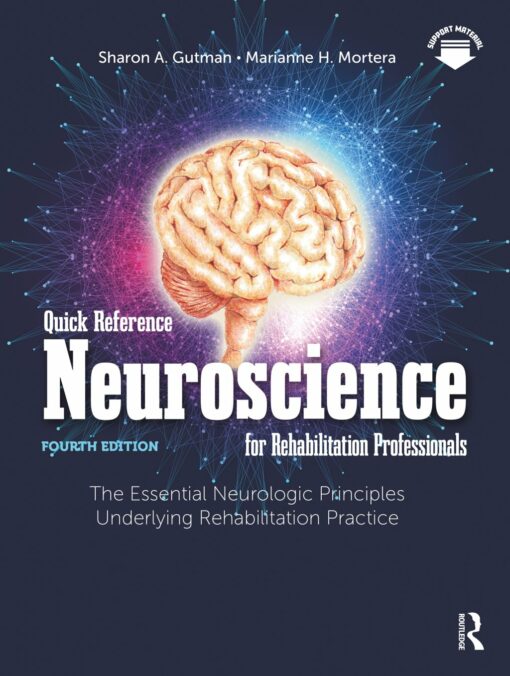 Quick Reference Neuroscience for Rehabilitation Professionals: The Essential Neurologic Principles Underlying Rehabilitation Practice, 4th Edition (EPUB)