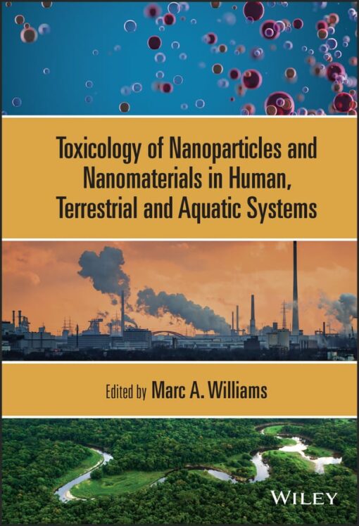 Toxicology of Nanoparticles and Nanomaterials in Human, Terrestrial and Aquatic Systems (EPUB)