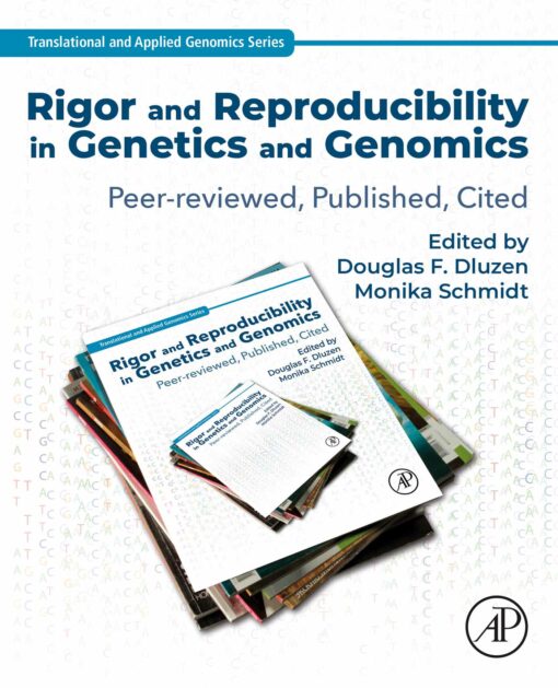 Rigor and Reproducibility in Genetics and Genomics: Peer-reviewed, Published, Cited (Original PDF from Publisher)